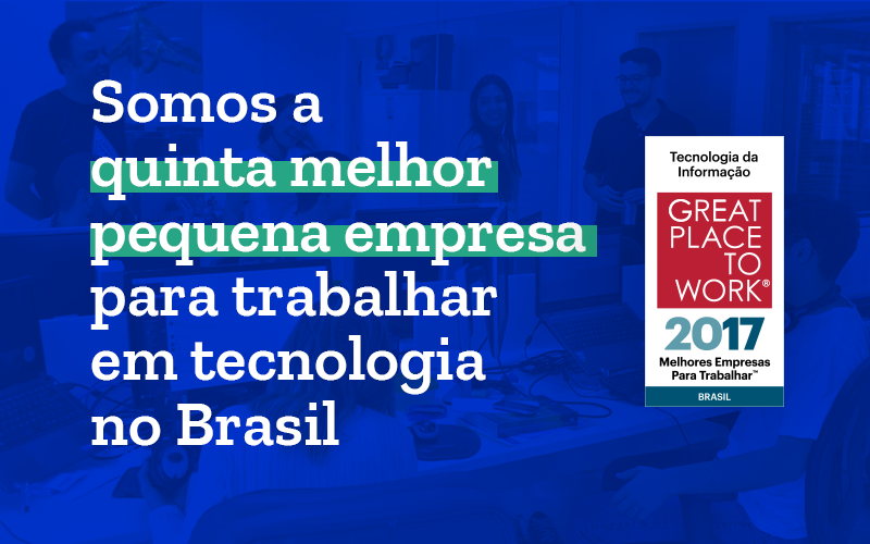 Imagem destacada fundo azul com texto sobre o Great Place to Work 2017