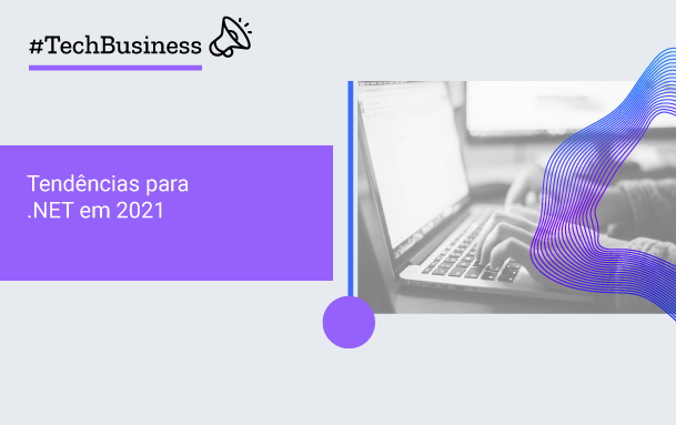 Tendências para .NET em 2021