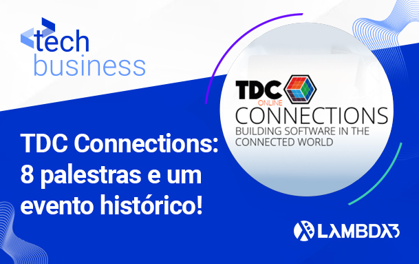 TDC Connections: representatividade marca a participação da Lambda3 em um evento épico