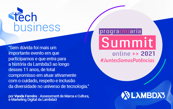 Conheçam as mulheres da Lambda que brilharam e levaram muita inspiração para o PrograMaria Summit 2021