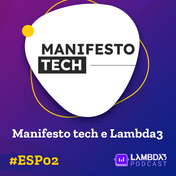 Lambda3 Podcast ESP02 – Manifesto Tech e Lambda3